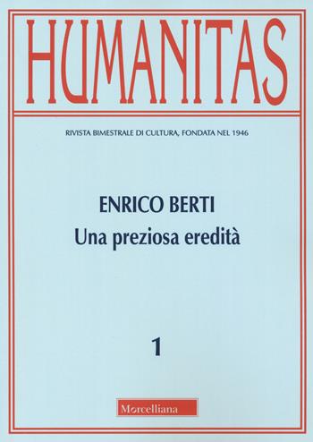 Humanitas (2023). Vol. 1: Enrico Berti. Una preziosa eredità  - Libro Morcelliana 2023, Humanitas | Libraccio.it