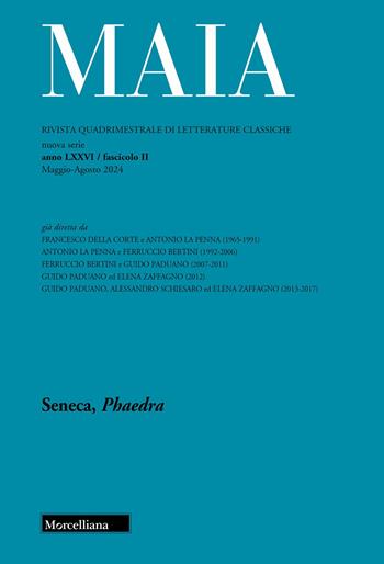 Maia. Rivista di letterature classiche (2024). Vol. 2: Seneca, Phaedra  - Libro Morcelliana 2025 | Libraccio.it
