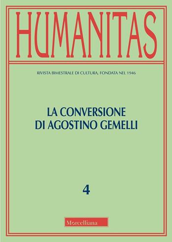 Humanitas (2024). Vol. 4: La conversione di Agostino Gemelli  - Libro Morcelliana 2025, Humanitas | Libraccio.it