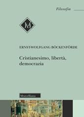 Cristianesimo, libertà, democrazia