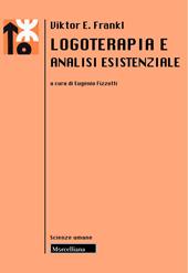 Logoterapia e analisi esistenziale. Nuova ediz.