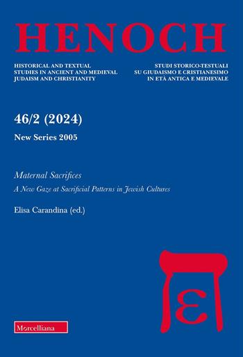 Henoch (2024). Vol. 2: A maternal sacrifices. A new Gaze at sacrifical pallerns in jewish cultures  - Libro Morcelliana 2025, Henoch | Libraccio.it
