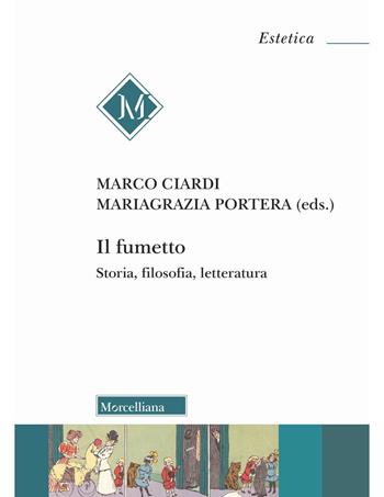 Il fumetto. Storia, filosofia, letteratura - M. Portera - Libro Morcelliana 2026, Estetica | Libraccio.it