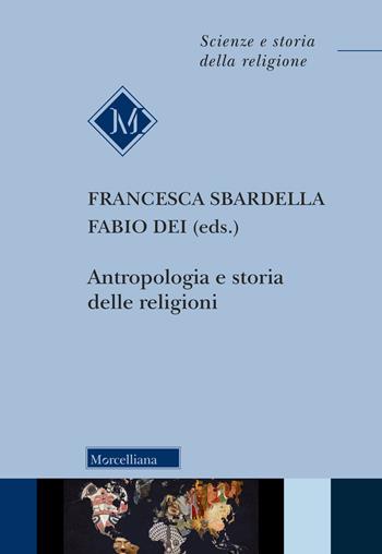 Antropologia e storia delle religioni  - Libro Morcelliana 2026, Scienze e storia della religione | Libraccio.it