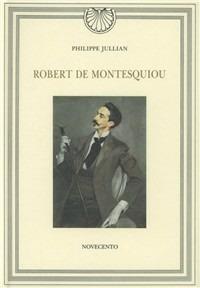Montesquiou - Philippe Jullian - Libro Novecento 1995, Narciso d'oro | Libraccio.it