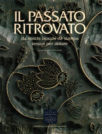 Il passato ritrovato  - Libro Editoriale Giorgio Mondadori 1991 | Libraccio.it