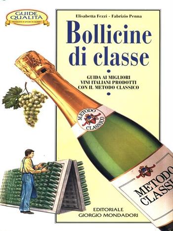 Bollicine di classe  - Libro Editoriale Giorgio Mondadori 1996 | Libraccio.it