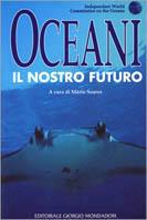 Oceani  - Libro Editoriale Giorgio Mondadori 1999 | Libraccio.it