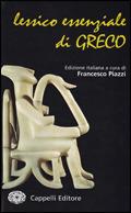 Lessico essenziale di greco. Per il Liceo classico - Georges Cauquil, Jean-Yves Guillaumin, PIAZZI FRANCESCO - Libro Cappelli 2000 | Libraccio.it