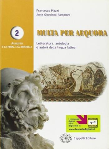 Multa per Aequora. Vol. 2 - Francesco Piazzi, Anna Giordano Rampioni - Libro Cappelli 2004 | Libraccio.it