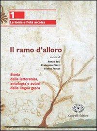 Il ramo d'alloro. Vol. 2 - Renzo Tosi, Francesco Piazzi, Franco Ferrari - Libro Cappelli 2004 | Libraccio.it