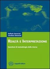 Realtà e interpretazione. Questioni di metodologia della ricerca. Materiali per il docente. Per gli Ist. magistrali