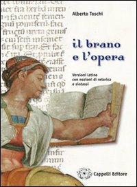 Il brano e l'opera. - Alberto Toschi - Libro Cappelli 2006 | Libraccio.it