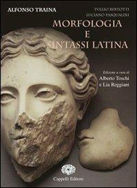Esercizi per la morfologia. Per i Licei e gli Ist. magistrali - Alfonso Traina, Tullio Bertotti, Luciano Pasqualini - Libro Cappelli 2007 | Libraccio.it