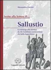 Sallustio. La monografia storica da De Catilinae coniuratione a De bello lugurthino.