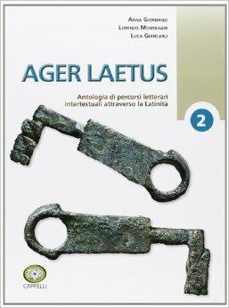 Ager laetus. Con espansione online. Vol. 2 - Anna Giordano, Lorenzo Montanari, Luca Giancarli - Libro Cappelli 2013 | Libraccio.it