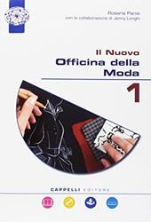 Il nuovo Officina della moda. Per il biennio degli Ist. professionali. Con e-book. Con espansione online. Con DVD-ROM