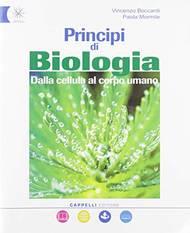 Principi di biologia. Dalla cellula al corpo umano. Per gli Ist. tecnici e professionali. - MORMILE - Libro Cappelli 2019 | Libraccio.it