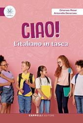 Ciao! L'italiano in tasca. Per le Scuole elementari. Ediz. per la scuola