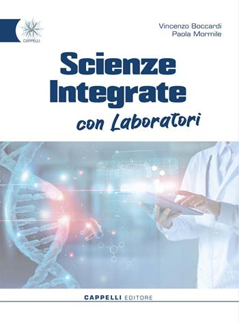 Scienze integrate con laboratori. Scienze naturali. Con Allenati per le Olimpiadi!. Con e-book. Con espansione online - Vincenzo Boccardi, Paola Mormile - Libro Cappelli 2022 | Libraccio.it