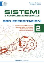 Sistemi e automazione industriale. Con esercitazioni. Ediz. per la scuola. Con e-book. Con espansione online. Vol. 2