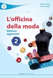 L'officina della moda. Ediz. per la scuola. Vol. 2