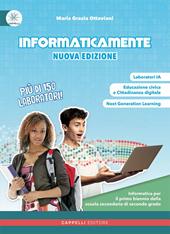Informatic@mente. Per il biennio delle Scuole superiori. Nuova ediz. Con e-book. Con espansione online