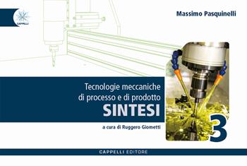 Tecnologie meccaniche di processo e di prodotto + sintesi 3. Per gli Ist. tecnici e professionali. Vol. 3 - Massimo Pasquinelli - Libro Cappelli 2025 | Libraccio.it