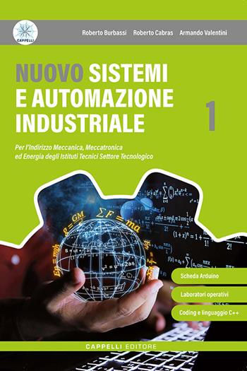 Nuovo sistemi e automazione industriale. Per le Scuole superiori. Vol. 1 - Roberto Burbassi, Roberto Cabras, Armando Valentini - Libro Cappelli 2026 | Libraccio.it