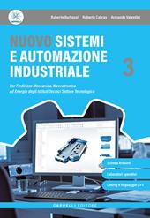 Nuovo sistemi e automazione industriale. Per le Scuole superiori. Con e-book. Con espansione online. Vol. 3