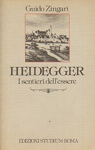 Heidegger. I sentieri dell'essere - Guido Zingari - Libro Studium 1983, Interpretazioni | Libraccio.it
