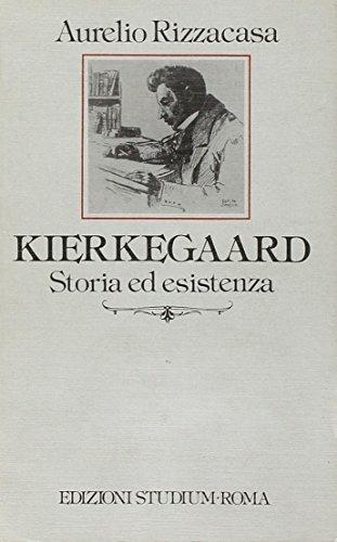 Kierkegaard. Storia ed esistenza - Aurelio Rizzacasa - Libro Studium 1985, Interpretazioni | Libraccio.it