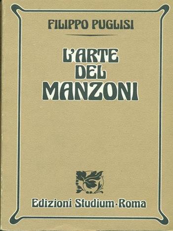 L'arte del Manzoni - Filippo Puglisi - Libro Studium 1986, Nuova Universale | Libraccio.it