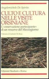 Culto e cultura nelle visite orsiniane. L'«osservazione partecipante» di un vescovo del Mezzogiorno