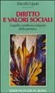 Diritto e valori sociali. Legalità condivisa e dignità della persona - Nicolò Lipari - Libro Studium 2004, Coscienza del tempo | Libraccio.it