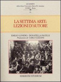 La settima arte: lezioni d'autore  - Libro Studium 2005, Quaderni LUMSA | Libraccio.it