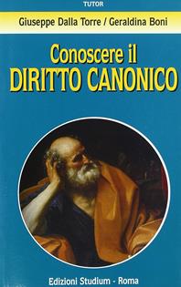 Conoscere il diritto canonico - Giuseppe Dalla Torre, Geraldina Boni - Libro Studium 2006, Tutor | Libraccio.it