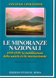 Le minoranze nazionali (1919-1939). La mobilitazione della società civile internazionale - Anna P. Peratoner - Libro Studium 2008, La cultura | Libraccio.it