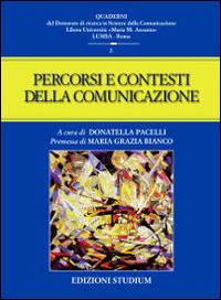 Percorsi e contesti della comunicazione  - Libro Studium 2009, Quaderni LUMSA | Libraccio.it