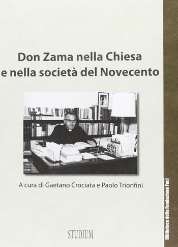 Don Zama nella chiesa e nella società del Novecento - Antonio Gramsci, Luigi Sturzo - Libro Studium 2012, Fuori collana | Libraccio.it