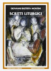 Scritti liturgici. Riflessioni, appunti, saggi (1930-1939)
