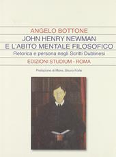 John Henry Newman e l'abito mentale filosofico. Retorica e persona negli «Scritti dublinesi»