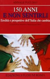 150 anni e non sentirli. Eredità e prospettive dell'Italia che cambia