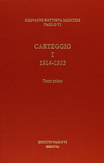 Carteggio. Vol. 1: 1914-1923 - Paolo VI - Libro Studium 2015 | Libraccio.it