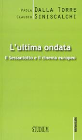 L' ultima ondata. Il '68 e il cinema europeo