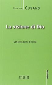 La visione di Dio. Testo latino a fronte