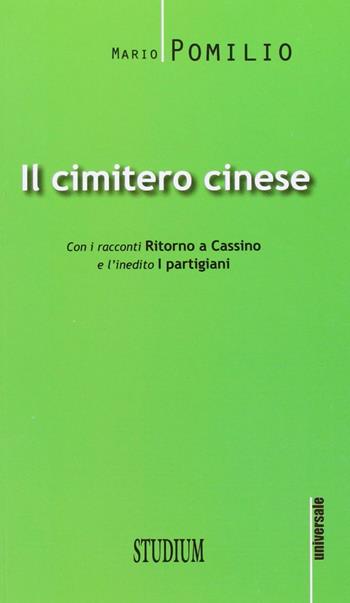 Il cimitero cinese - Mario Pomilio - Libro Studium 2013, Universale | Libraccio.it