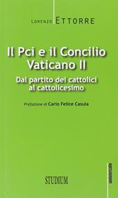 Il PCI e il Concilio Vaticano II. Dal partito dei cattolici al cattolicesimo