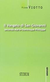 Il Vangelo di Giovanni secondo Marie-Dominique Philippe