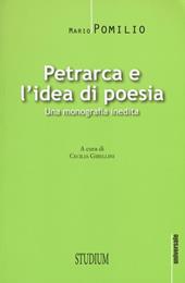 Petrarca e l'idea di poesia. Una monografia inedita